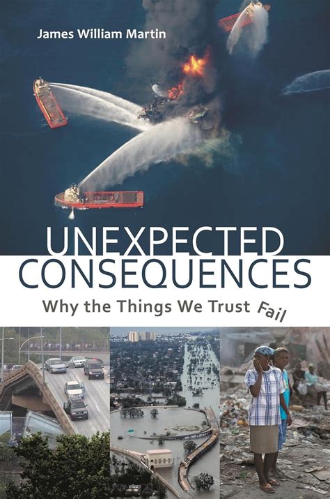 unexpected consequences why the things we trust fail Doc